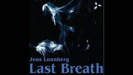 Jens Lonnberg - Last breath (activa Remix) 