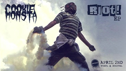 Cookie Monsta - Riot! Ep (dubstep/drumstep)