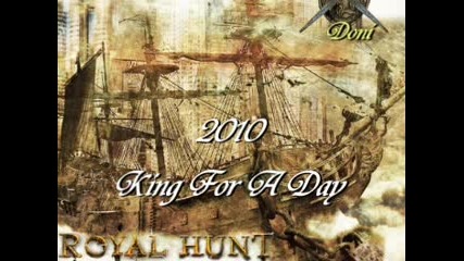 Royal Hunt - King For A Day 