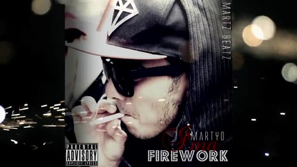 Martyo - Firework (prod. By Martz Beatz)