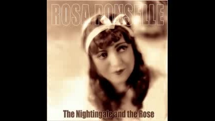 Rosa Ponselle - The Nightingale And The Rose