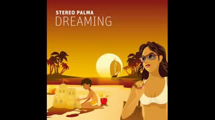 Stereo Palma - Dreaming Dave Ramone Radio Edit