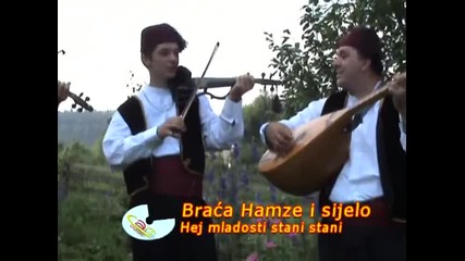 Braca Hamze i Sijelo - Hej, mladosti stani, stani - (Official video 2009)