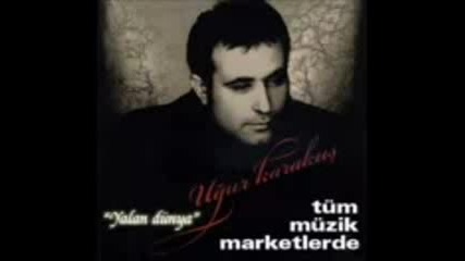 ugur - karakus banami sordun 