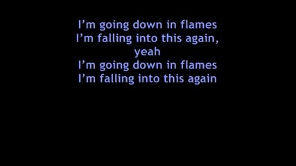 3 Doors Down - Going Down In Flames lyrics [hq]