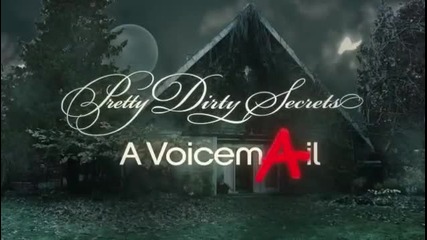 Превод!! Pretty Dirty Secrets - A Voicemail 1x03