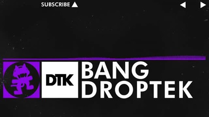 [dubstep] - Droptek - Bang [monstercat Release]
