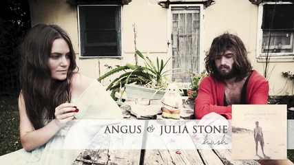 Angus & Julia Stone - Hush