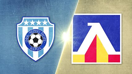 Cherno More vs. Levski Sofia - Game Highlights