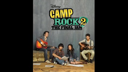 camp rock 2 - I Wouldnt Change A Thing