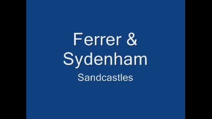 Ferrer & Sydenham - Sandcastles