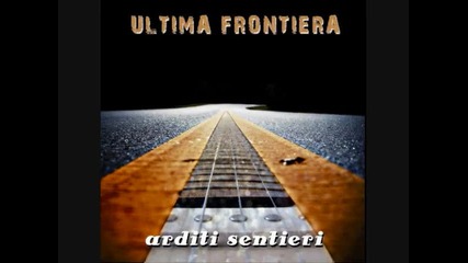 Ultima Frontiera - Amore in Rac n Roll 