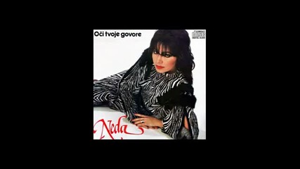 Neda Ukraden - O, moj Ivane