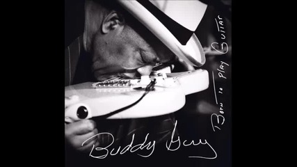 Buddy Guy - Turn Me Wild