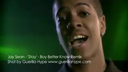 Exclusive Jay Sean Stay Boy Better Know Remix In Hd 
