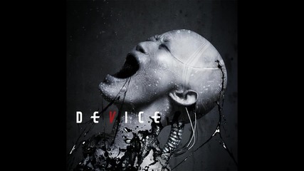 Device - Out of Line (feat. Serj Tankian & Geezer Butler)