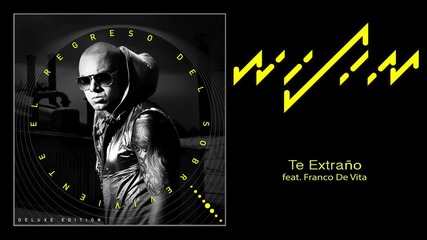Wisin ft. Franco De Vita - Wisin - Wisin - Te Extrano