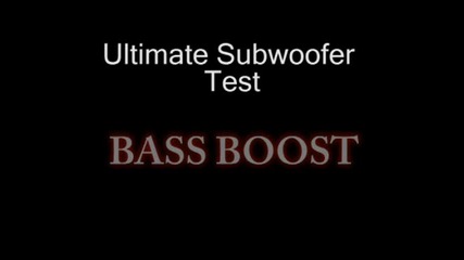 Ultimate Bass Test - Bass Boosted