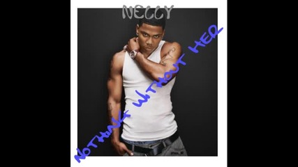 Nelly - Nothing Without Her - Превод - 2010 