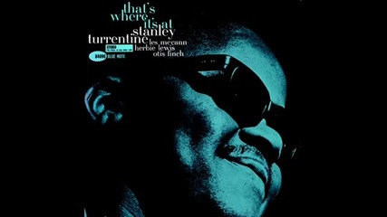 Stanley Turrentine, Soft Pedal Blues (s. Turrentine)