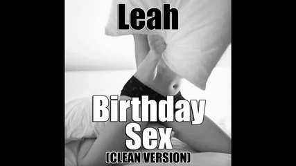 Birthday Sex (girl Answer Mix) Leah