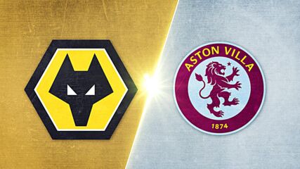 Wolverhampton Wanderers FC vs. Aston Villa - Game Highlights