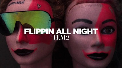 *2015* I Love Makonnen - Flippin' All Night