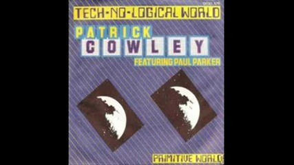 Patrick Cowley - Tech No Logical World ,1982