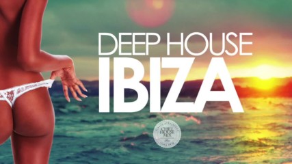 Deep House Ibiza - Sunset Mix 2016