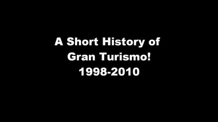 History of Gran Turismo 1998-2010 Hd