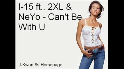 I 15 Ft. 2xl Neyo Can T Be With U