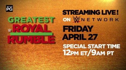 WWE Greatest Royal Rumble event - Streaming live April 27 on WWE Network