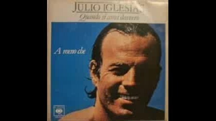 Julio Iglesias - Quando Si Ama Davvero (1979) 