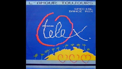 Telex--l`amour Toujours[special Dance Mix 1985]