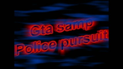 Gta samp Полицеийско преследване