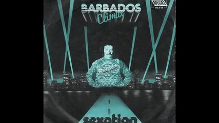 Barbados Climax - I Feel Your Love Babe