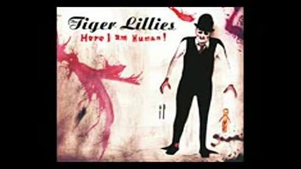 The Tiger Lillies - Here I am Human - Full Album 2010