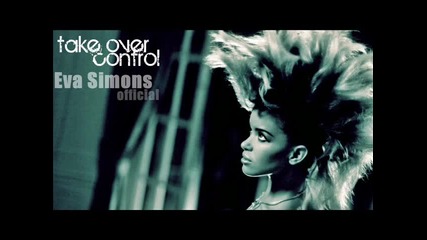 Eva Simons - Take Over Control (final Version) Hq 2010
