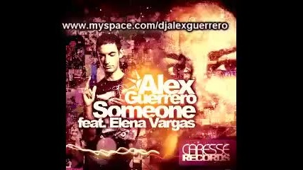 Alex Guerrero ft. Elena Vargas - Someone (radio Edit)