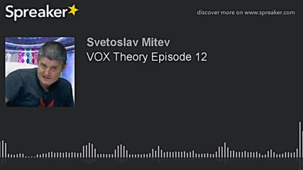 VOX Theory Episode 12