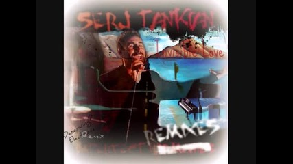 Serj Tankian - Invisible Love (deserving Electronic Remix) 