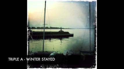 Triple A _winter Stayed_ Extended