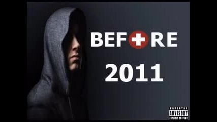 Eminem - Before - Thats all she wrote Feat. T.i. 