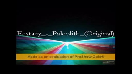 Ecstazy ( Dj Yoshеv) - Paleolith (original) 