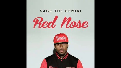 *2014* Sage The Gemini ft. Rayven Justice - Red nose ( Rnb remix )