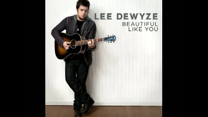 Lee Dewyze - Beautiful Like You