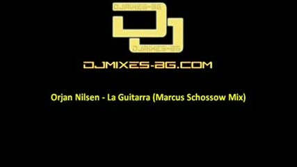 Orjan - La Guitarra (marcus Schossow Rmx)