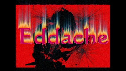 Eddache - Fell In Love With An Alien