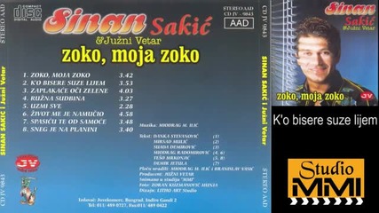 Sinan Sakic i Juzni Vetar - Ko bisere suze lijem (audio 1996)