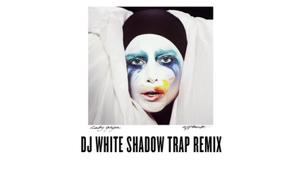 Lady Gaga - Applause - Dj White Shadow Trap Remix